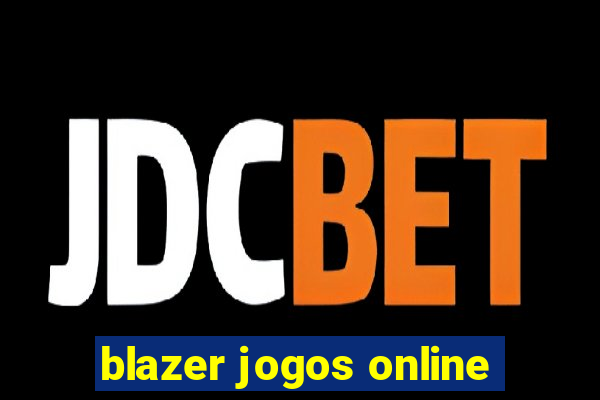 blazer jogos online